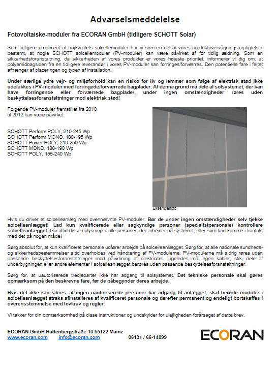 Billede fra myndighedens meddelelse af det tilbagekaldte produkt SCHOTT Perform POLY TM 210-245; SCHOTT Perform TM MONO 180-195; SCHOTT Power POLY TM 210-250; SCHOTT MONO TM 180-190; SCHOTT POLY TM 155-240. Årsag: OVERTRÆD.